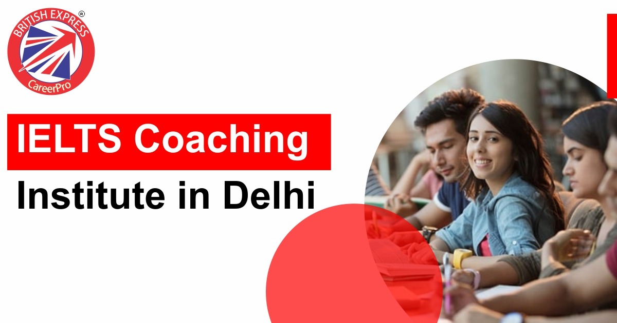 IELTS Coaching Institute in Delhi
