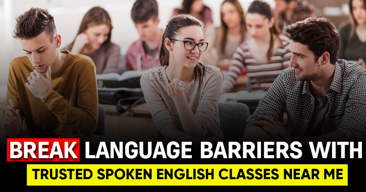 spoken english classes, spoken english classes online, spoken english classes near me, english classes near me